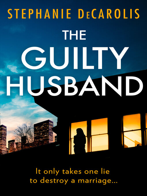 Title details for The Guilty Husband by Stephanie DeCarolis - Wait list